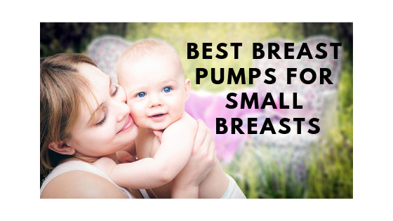 Best Breast Pumps for Small Breasts